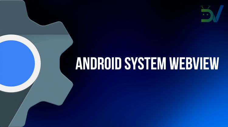 Android System Webview Untuk Apa