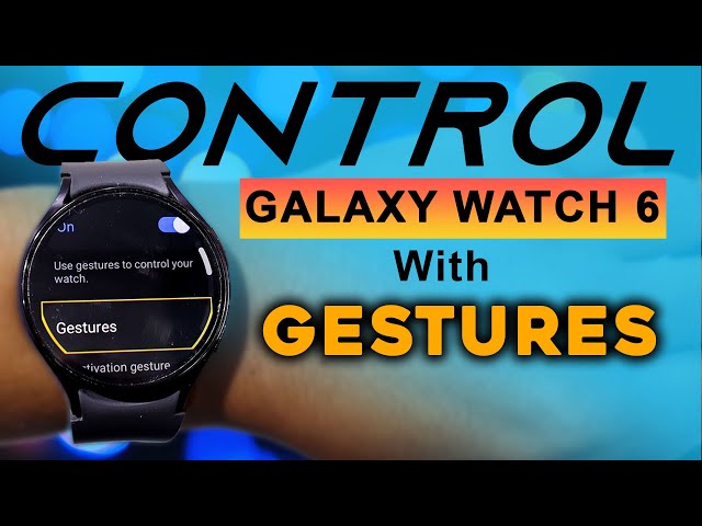 Galaxy Watch 6 Gestur: Fitur yang Revolusioner